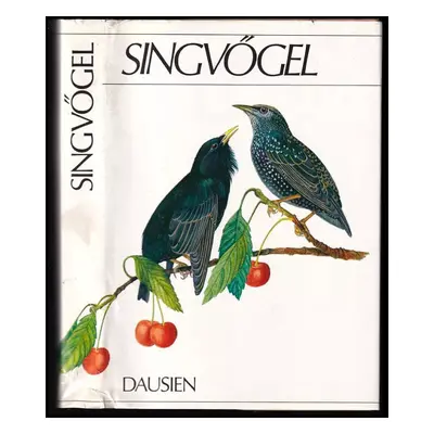 Singvögel - Karel Šťastný (1980, Dausien)