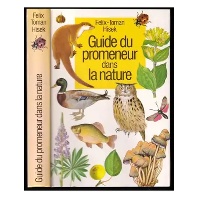 Guide du promeneur dans la nature - Felix - Toman - Hisek (1978, HATIER)