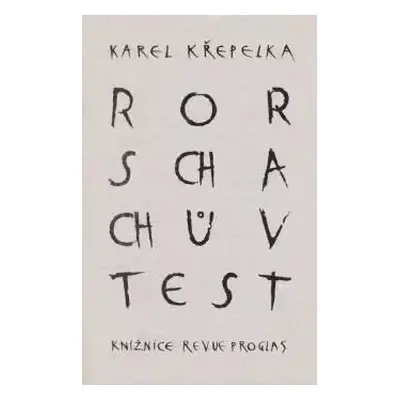 Rorschachův test - Karel Křepelka (1995, Proglas)