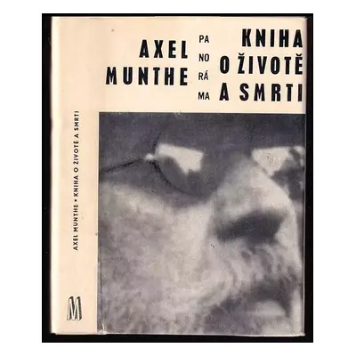 Kniha o životě a smrti - Axel Munthe (1969, Melantrich)