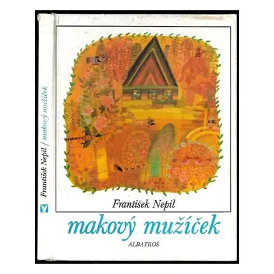 Makový mužíček - František Nepil (1976, Albatros)