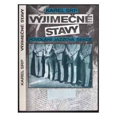 Výjimečné stavy : povolání jazzová sekce - Karel Srp (1994, Pragma)