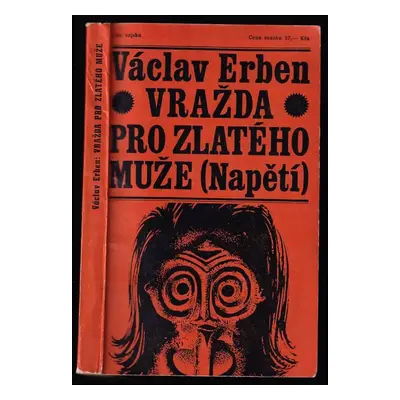 Vražda pro Zlatého muže - Václav Erben (1969, Naše vojsko)