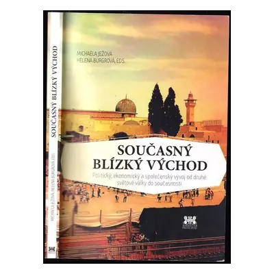 Současný Blízký východ : politický, ekonomický a společenský vývoj od druhé světové války do sou