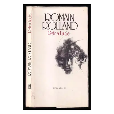 Petr a Lucie - Romain Rolland (1984, Melantrich)