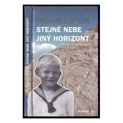 Stejné nebe, jiný horizont - Thorvald Steen (2020, Sursum)