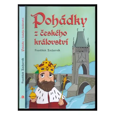 Pohádky z českého království - František Zacharník (2018, CPress)