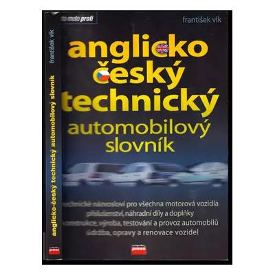 Anglicko-český technický automobilový slovník - František Vlk (2001, Computer Press)