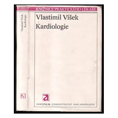 Kardiologie - Vlastimil Víšek (1981, Avicenum)