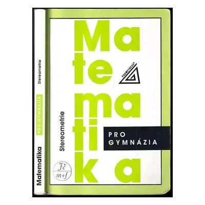 Stereometrie - Matematika pro gymnázia - Eva Pomykalová (2005, Prometheus)