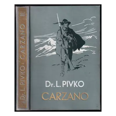 Carzano : Díl II - Ljudevit Pivko (1934, Za svobodu)