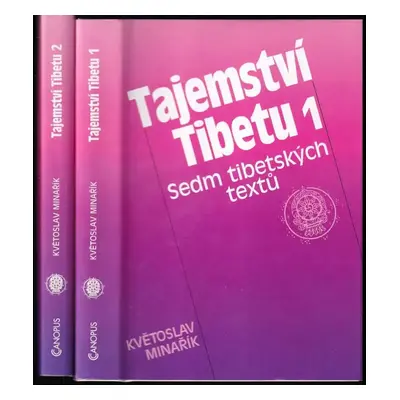 Tajemství Tibetu : Díl 1-2 Sedm tibetských textů + Tibetská kniha mrtvých - Květoslav Minařík (1