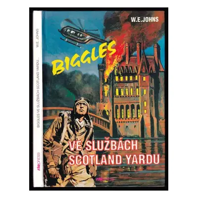 Biggles ve službách Scotland Yardu - William Earl Johns (1993, Riopress)