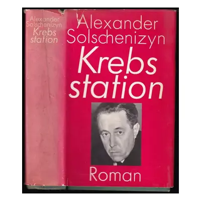 Krebs Station - Alexander Solschenizyn