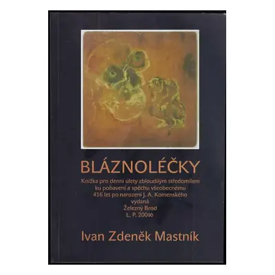 Bláznoléčky : knížka pro denní úlety zbloudilým středomilem ku pobavení a spěchu všeobecnému 416