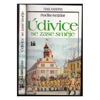 Údivice se zase směje : [3. část trilogie] - 3 - Radko Kejzlar (1992, Ivo Železný)