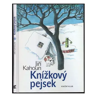 Knížkový pejsek - Jiří Kahoun (2012, Knižní klub)