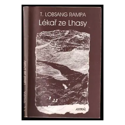 Lékař ze Lhasy - T Lobsang Rampa (1993, Astrál)