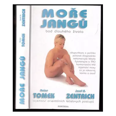 Moře jangů : bod dlouhého života - Josef Antonín Zentrich, Dušan Tomek (1998, Fontána)