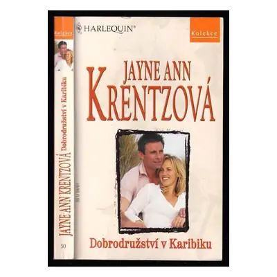 Dobrodružství v Karibiku - Jayne Ann Krentz (2007, Arlekin)