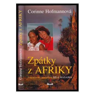 Zpátky z Afriky : [2. díl] - Corinne Hofmann (2005, Ikar)