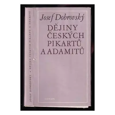 Dějiny českých pikartů a adamitů - Josef Dobrovský (1978, Odeon)