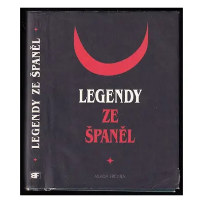 Legendy ze Španěl (2005, Mladá fronta)