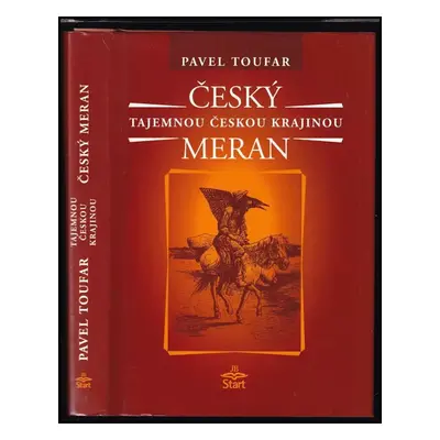 Český Meran : legendy, báje, příběhy, záhady, magie a otazníky : Sedlec-Prčice, Nadějkov, Vlksic