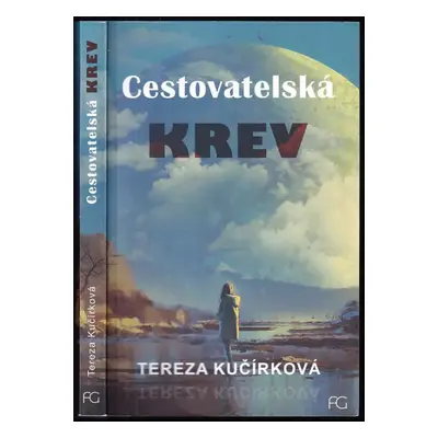 Cestovatelská krev - Tereza Kučírková (2019, Formal Group)