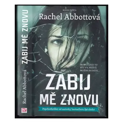 Zabij mě znovu - Rachel Abbott (2016, Mladá fronta)