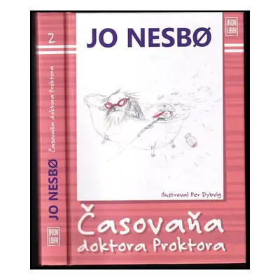 Časovaňa doktora Proktora : [2] - Jo Nesbø (2014, Iron Libri)