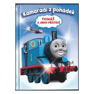 Tomáš a jeho přátelé z ostrova Sodor : podle televizního seriálu o Lokomotivě Tomášovi (2012, Eg