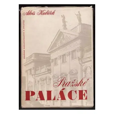 Pražské paláce - Alois Kubíček (1947, Václav Poláček)