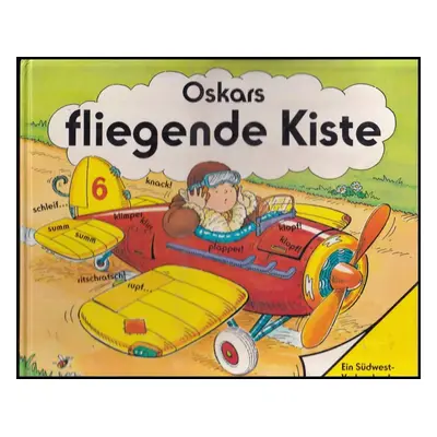 Oskars fliegende Kiste - Richard Fowler