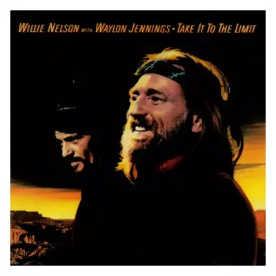 Take It To The Limit - Waylon Jennings & Willie Nelson (1985, Supraphon)