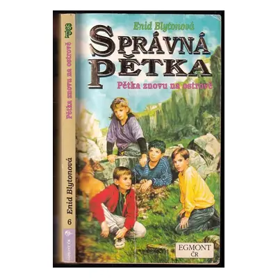 Správná pětka : Pětka znovu na ostrově - 6 - Enid Blyton (2000, Egmont)