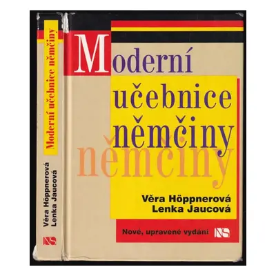 Moderní učebnice němčiny : vhodná i pro samouky - Věra Höppnerová, Lenka Jaucová (2003, Svoboda)