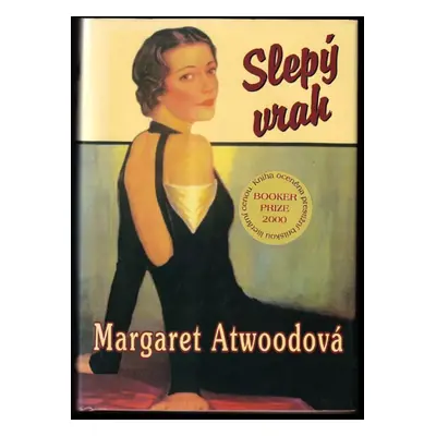 Slepý vrah - Margaret Eleanor Atwood (2001, BB art)