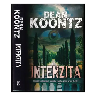 Intenzita - Dean R Koontz (2009, BB art)