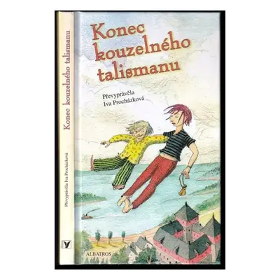 Konec kouzelného talismanu - Iva Procházková, Tapani Bagge (2006, Albatros)