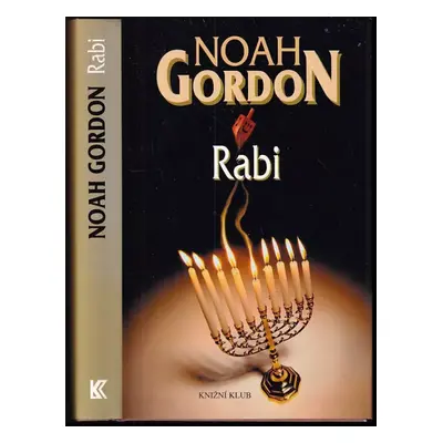 Rabi - Noah Gordon (2007, Knižní klub)