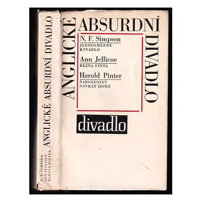 Anglické absurdní divadlo : Jednosměrné kyvadlo. Bezva finta. Narozeniny. Návrat domů - Harold P