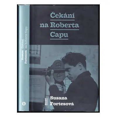 Čekání na Roberta Capu - Susana Fortes (2011, Host)