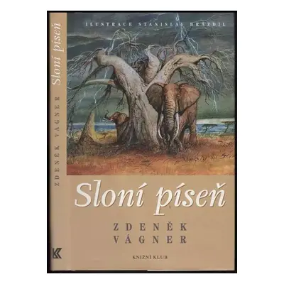 Sloní píseň - Zdeněk Vágner (2005, Knižní klub)