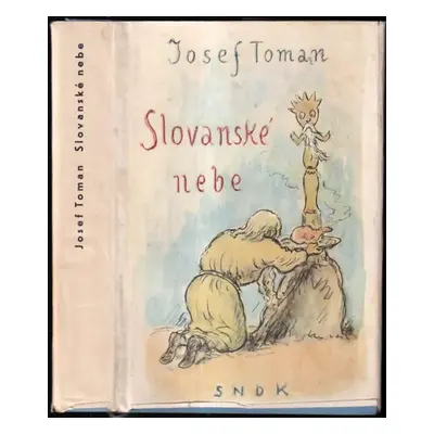 Slovanské nebe - Josef Toman (1975, Státní nakladatelství dětské knihy)