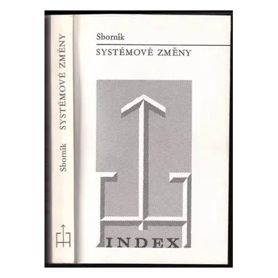 Systémové změny : sborník - Ivan Bystřina (1972, Index)