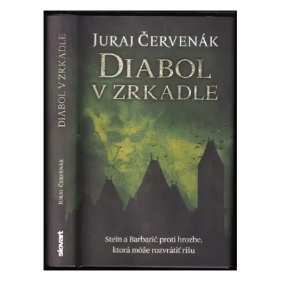 Diabol v zrkadle : štvrtý prípad kapitána Steina a notára Barbariča - Juraj Červenák (2016, Slov