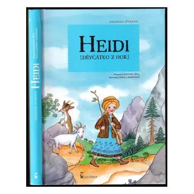 Heidi : děvčátko z hor - Johanna Spyri (2015, Axióma)