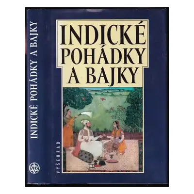 Indické pohádky a bajky - Eliška Merhautová (2000, Vyšehrad)