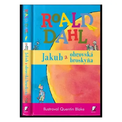 Jakub a obrovská broskyňa - Roald Dahl (2016, Enigma)